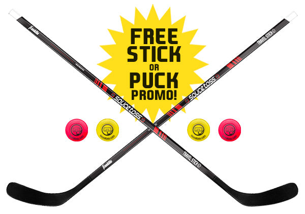Promo - FREE Stick or FREE Puck Set